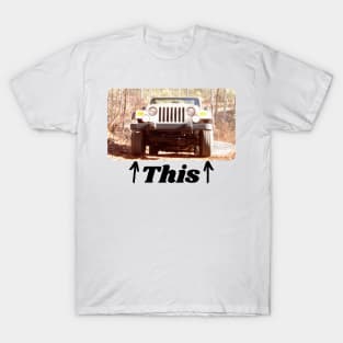 Jeep ! This ! T-Shirt